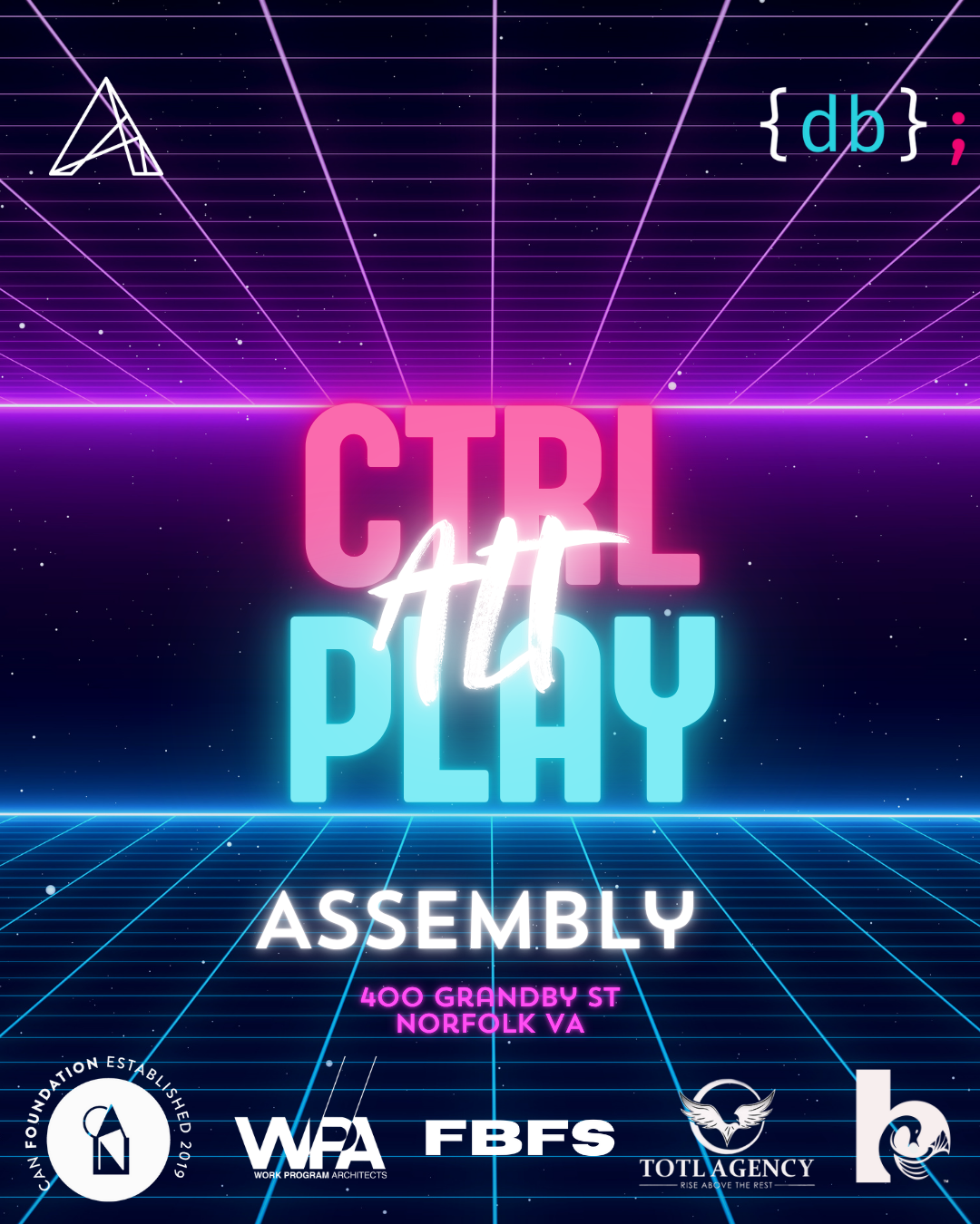 CTRL ALT PLAY at Assembly - 400 Granby St Norfolk VA